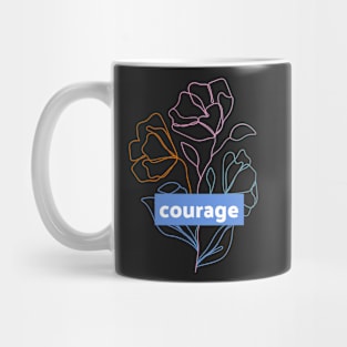 Courage Mug